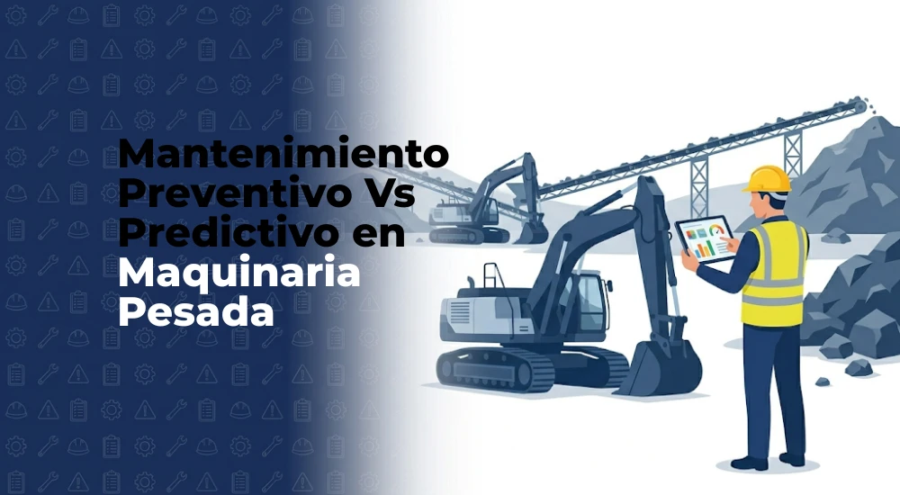 Mantenimiento predictivo vs. preventivo: ¿Cómo optimizar la vida útil de la maquinaria pesada?