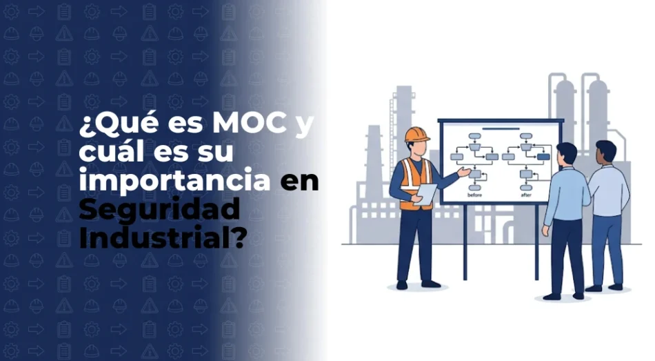 ¿Qué es MOC (Gestión del Cambio) y por qué es crítica para la seguridad en operaciones?