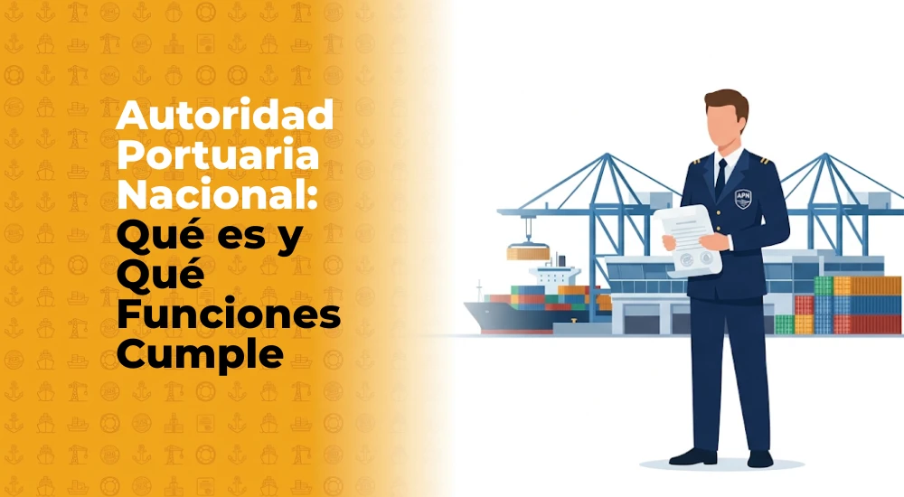 ¿Qué es la Autoridad Portuaria Nacional?